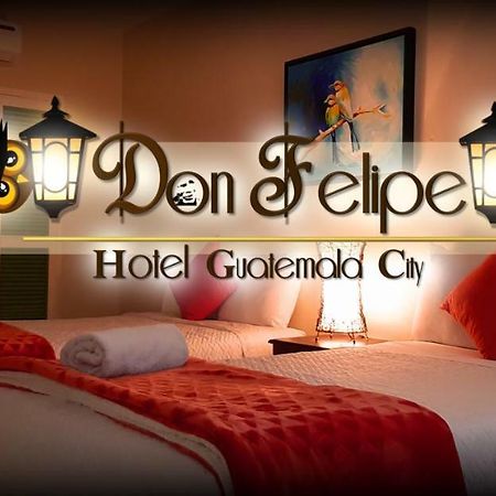 Hotel Don Felipe Guatemala City Екстериор снимка